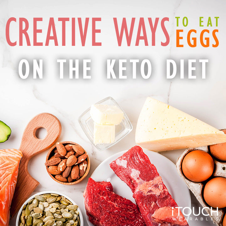 Creative Ways To Eat Eggs On The Keto Diet